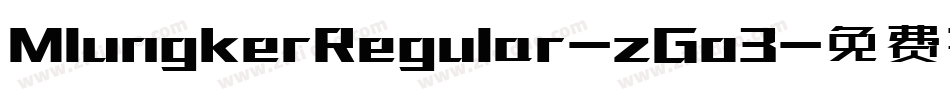 MlungkerRegular-zGo3字体转换