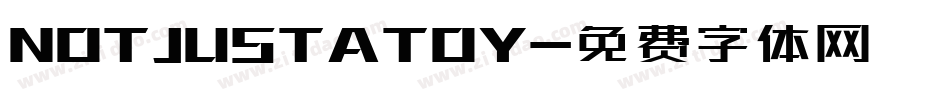 NOTJUSTATOY字体转换