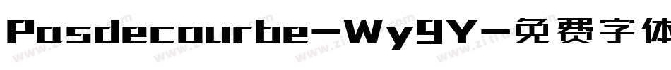 Pasdecourbe-Wy9Y字体转换