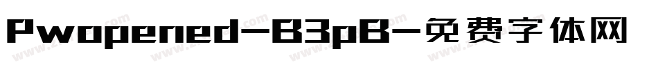 Pwopened-B3pB字体转换