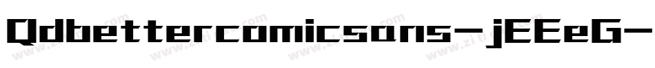 Qdbettercomicsans-jEEeG字体转换