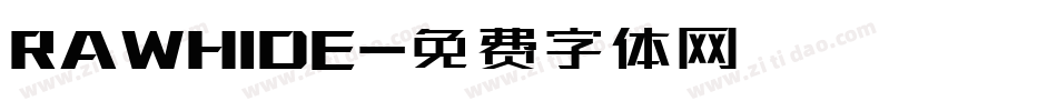 RAWHIDE字体转换