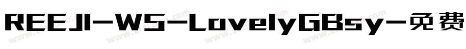 REEJI-WS-LovelyGBsy字体转换