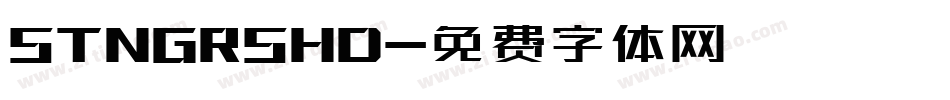 STNGRSHD字体转换
