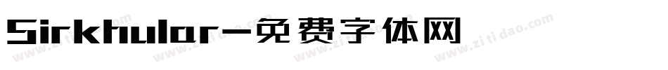 Sirkhular字体转换