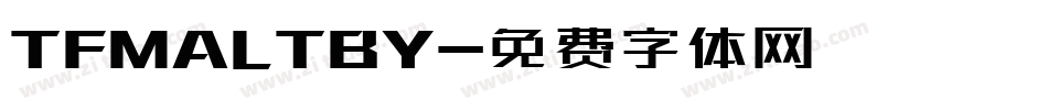 TFMALTBY字体转换