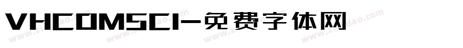 VHCOMSCI字体转换