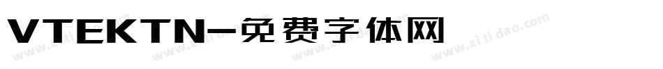 VTEKTN字体转换