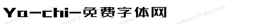Ya-chi字体转换