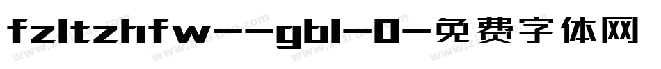 fzltzhfw--gb1-0字体转换