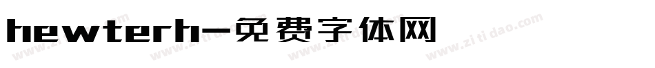 hewterh字体转换