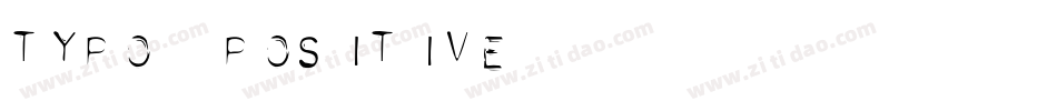 Typo-Positive字体转换