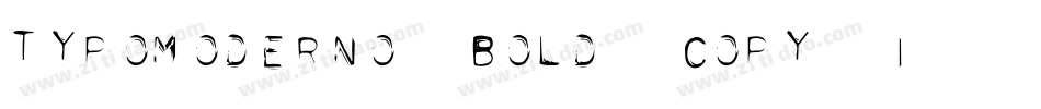 Typomoderno-bold-copy-1字体转换