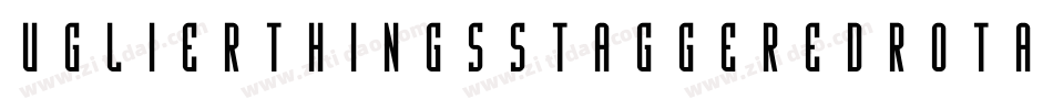 UglierThingsStaggeredRotalic-1WxB字体转换