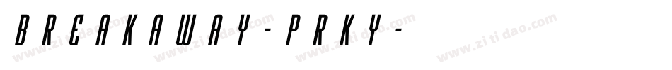 Breakaway-prKy字体转换