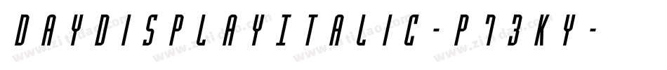 DayDisplayItalic-p73Ky字体转换