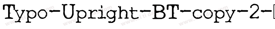 Typo-Upright-BT-copy-2字体转换
