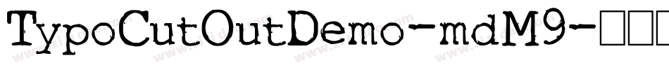 TypoCutOutDemo-mdM9字体转换