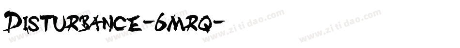 Disturbance-6mrq字体转换