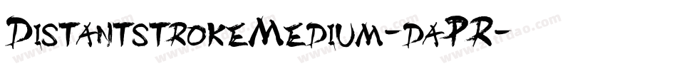 DistantstrokeMedium-daPR字体转换