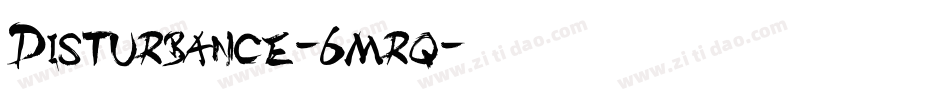 Disturbance-6mrq字体转换