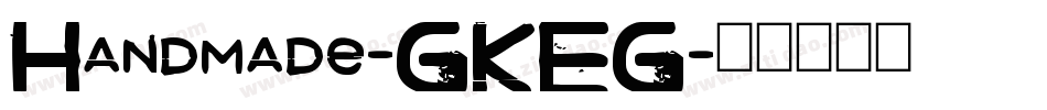 Handmade-GKEG字体转换