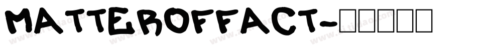 MATTEROFFACT字体转换