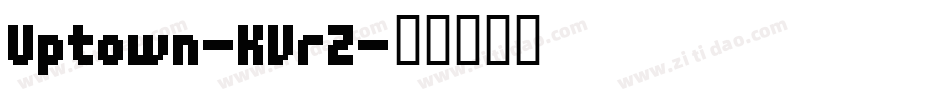 Uptown-KVrZ字体转换
