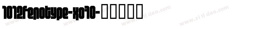 1012Fenotype-xo70字体转换