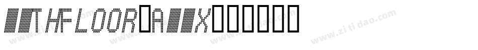 11ThFloor-A49x字体转换
