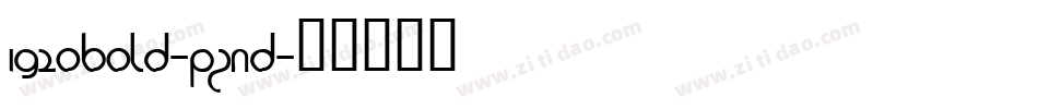 1920Bold-PZnd字体转换