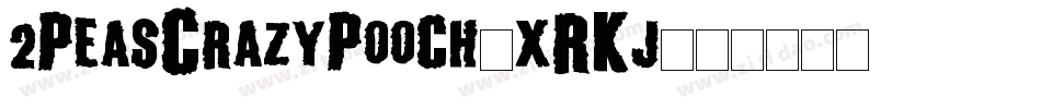2PeasCrazyPooch-xRKj字体转换