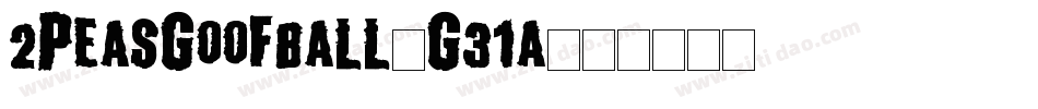 2PeasGoofball-G31a字体转换