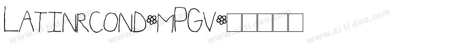 Latinrcond-mPGv字体转换