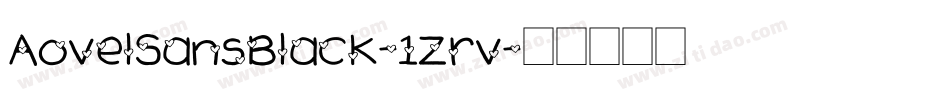 AovelSansBlack-1Zrv字体转换
