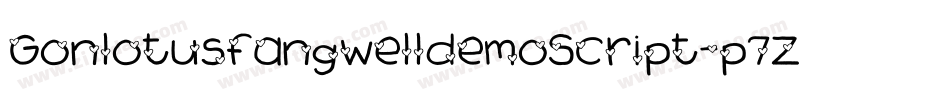 GonlotusfangwelldemoScript-p7Zrv字体转换