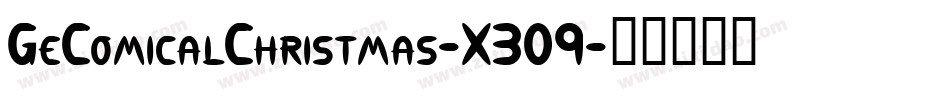 GeComicalChristmas-X309字体转换