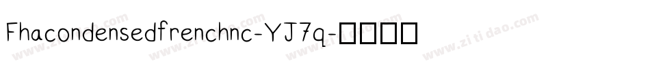 Fhacondensedfrenchnc-YJ7q字体转换