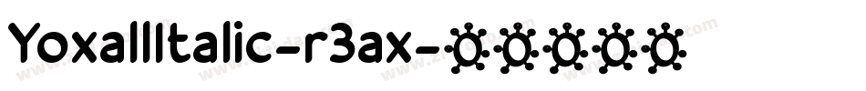 YoxallItalic-r3ax字体转换