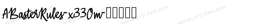 ABasterRules-x33Om字体转换
