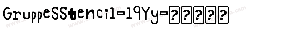 GruppeSStencil-l9Yy字体转换