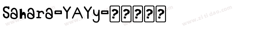 Sahara-YAYy字体转换
