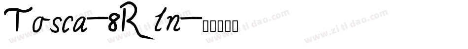 Tosca-8Rln字体转换