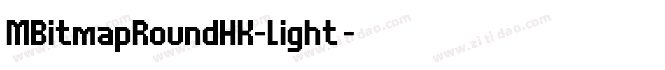 MBitmapRoundHK-Light转换器字体转换