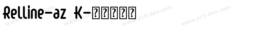 Relline-az6K字体转换