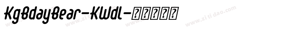 KgBdayBear-KWdl字体转换