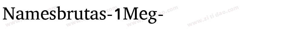 Namesbrutas-1Meg字体转换