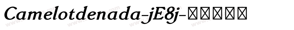 Camelotdenada-jE8j字体转换