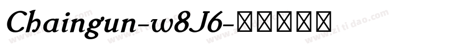 Chaingun-w8J6字体转换