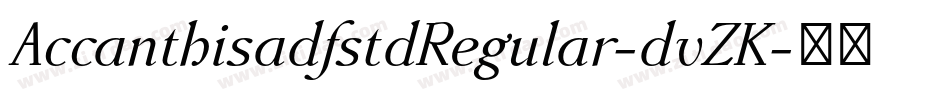 AccanthisadfstdRegular-dvZK字体转换